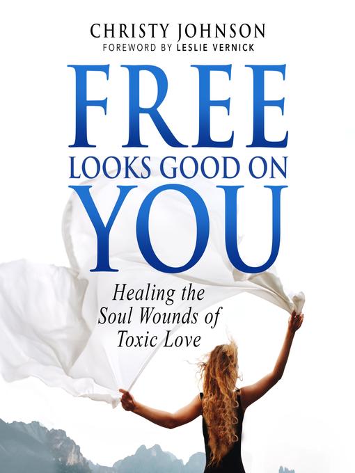 Title details for Free Looks Good on You by Christy Johnson - Available